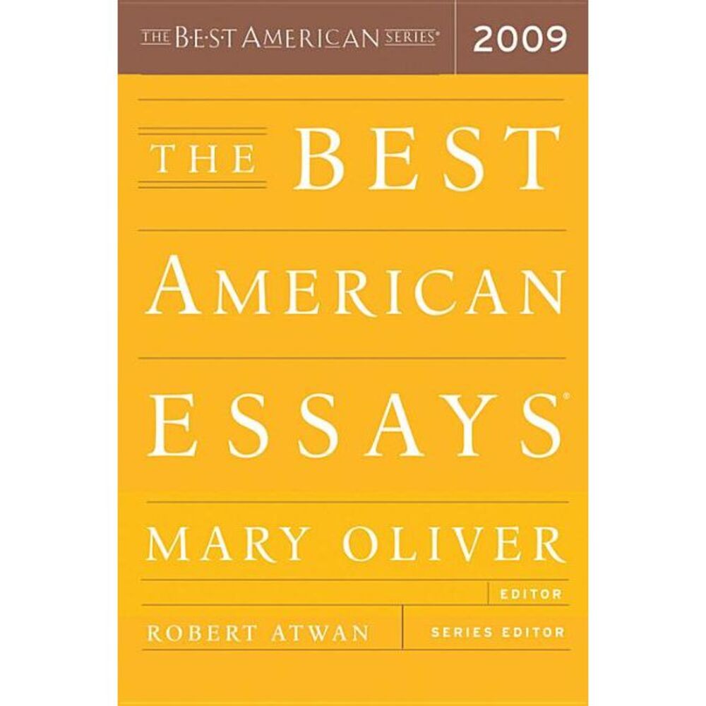The Best American Essays 2009 -- Mary Oliver